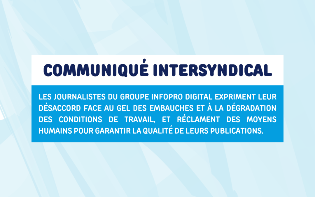 Les rédactions du groupe Infopro Digital plébiscitent une motion de défiance envers leur direction