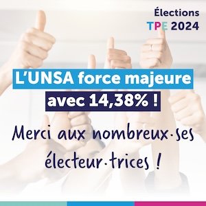 L’UNSA, force majeure pour les salariés des TPE