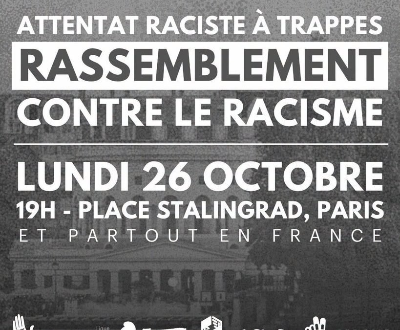 Attentat raciste à Trappes- Appel au rassemblement contre le racisme.